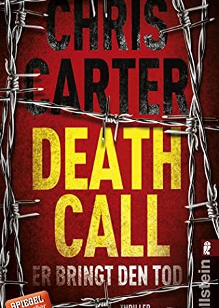 Death Call - Er bringt den Tod: Thriller | Hart. Härter. Carter ̶ Die Psychothriller-Reihe mit Nervenkitzel pur (Ein Hunter-und-Garcia-Thriller 8)